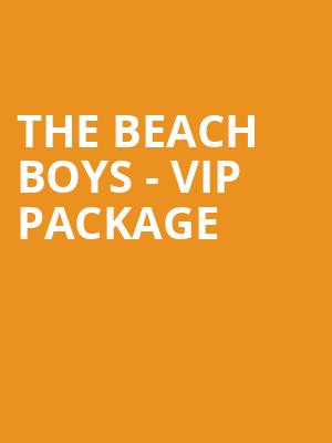 The Beach Boys - VIP Package at Royal Albert Hall